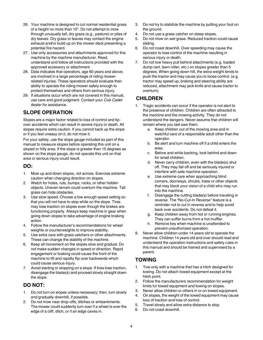 Cub Cadet LT1018, LT1022 manual Slope Operation, Do not, Children, Towing 