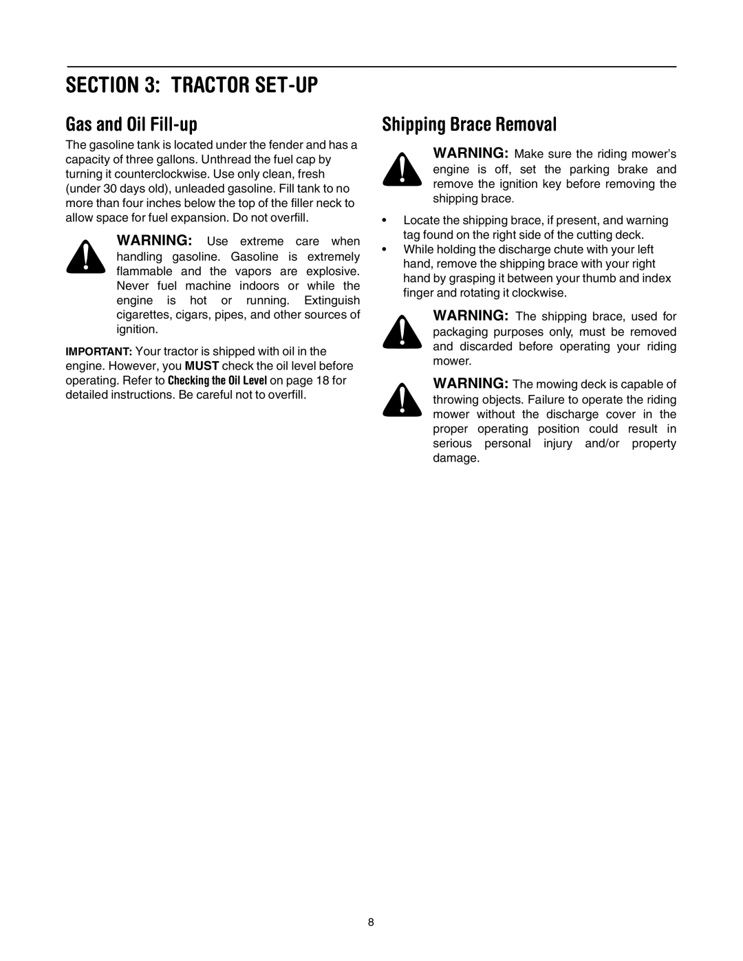 Cub Cadet LT1018, LT1022 manual Gas and Oil Fill-up, Shipping Brace Removal 