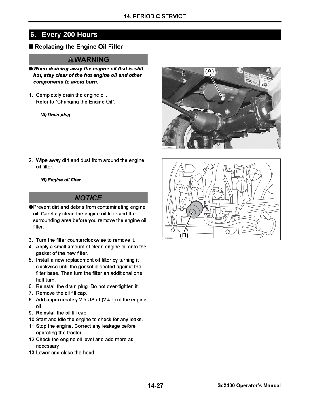 Cub Cadet SC2400 manual Every 200 Hours, Notice, Periodic Service, 14-27, When draining away the engine oil that is still 