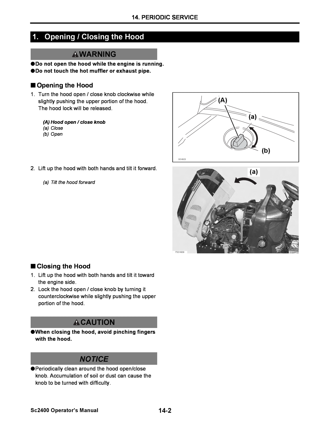 Cub Cadet SC2400 manual Opening / Closing the Hood, Notice, Opening the Hood, A a b, 14-2, Periodic Service 