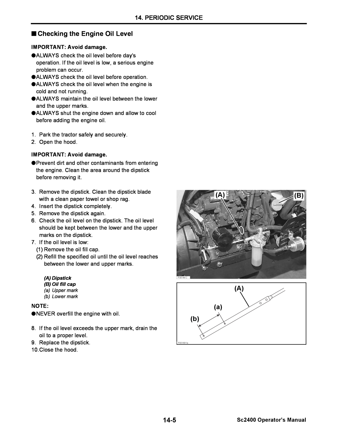 Cub Cadet SC2400 manual Checking the Engine Oil Level, A a b, 14-5, Periodic Service, IMPORTANT: Avoid damage 