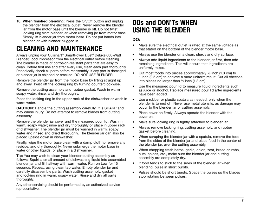 Cuisinart BFP-603 manual Cleaning And Maintenance, DOs and DON’Ts WHEN USING THE BLENDER 