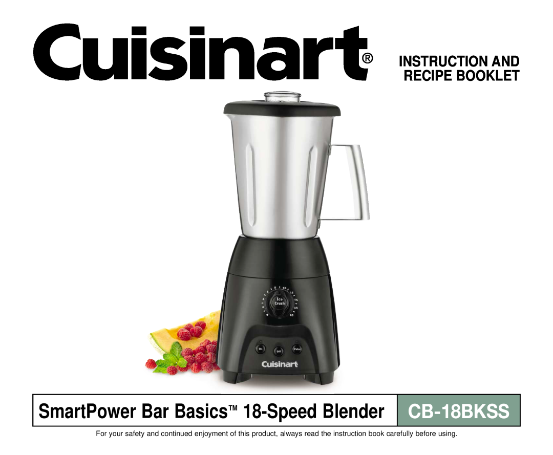 Cuisinart CB-18BKSS manual SmartPower Bar Basics 18-Speed Blender, Instruction And Recipe Booklet 
