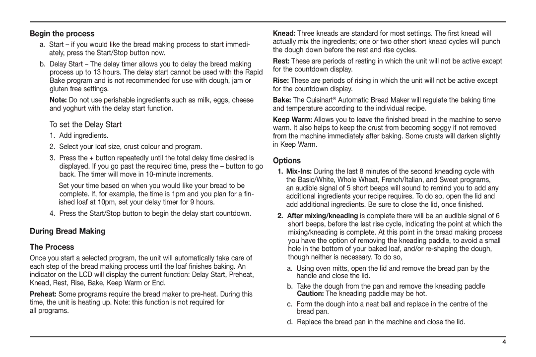 Cuisinart CBK-100A manual Begin the process, During Bread Making Process, Options 