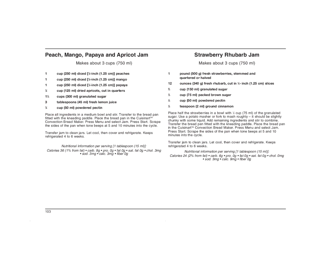 Cuisinart CBK-200C manual Peach, Mango, Papaya and Apricot Jam, Strawberry Rhubarb Jam 