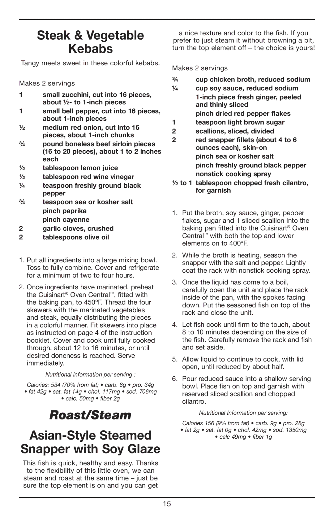 Cuisinart CBO-1000 manual Steak & Vegetable Kebabs, Roast/Steam, Asian-Style Steamed Snapper with Soy Glaze 