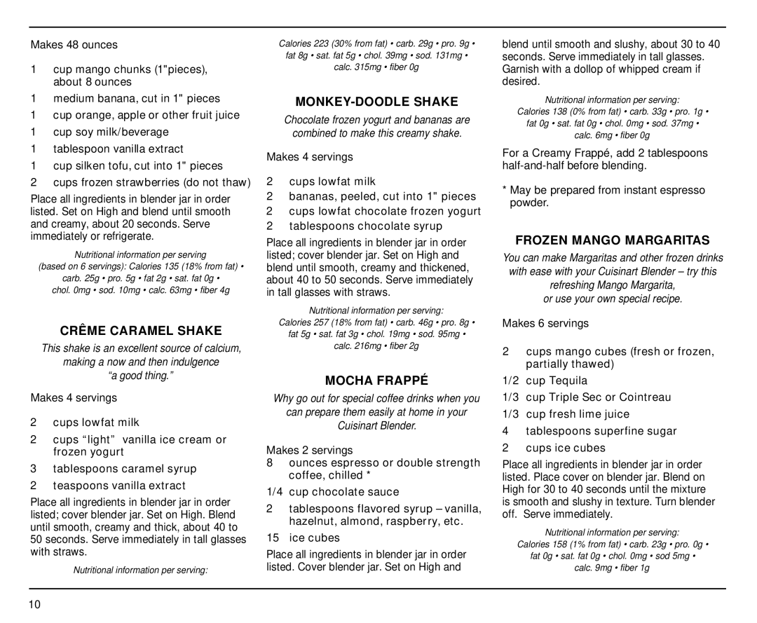 Cuisinart CBT-500 manual Crême Caramel Shake, MONKEY-DOODLE Shake, Mocha Frappé, Frozen Mango Margaritas 