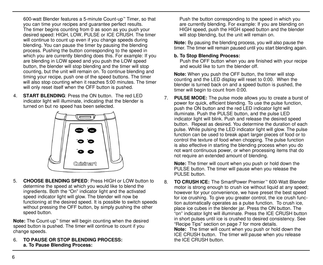 Cuisinart CBT-500 manual To Stop Blending Process 