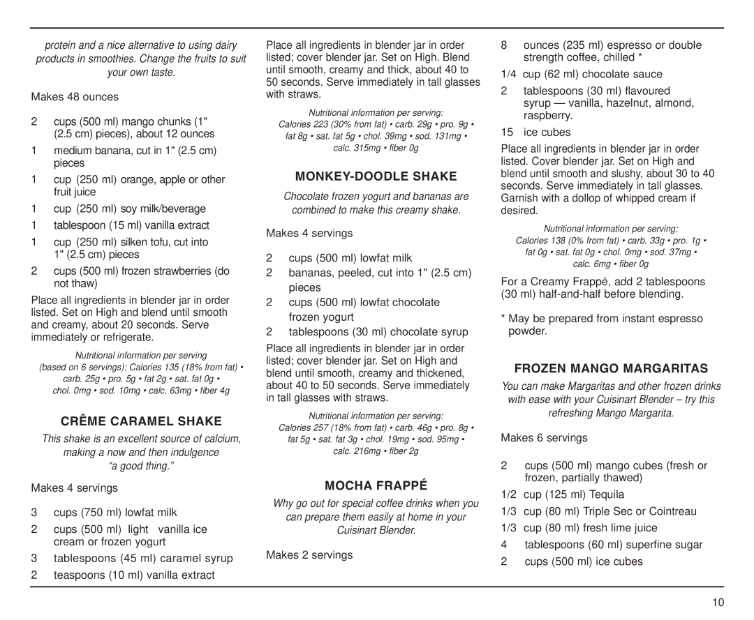 Cuisinart CBT-500C manual Crême Caramel Shake, MONKEY-DOODLE Shake, Mocha Frappé, Frozen Mango Margaritas 