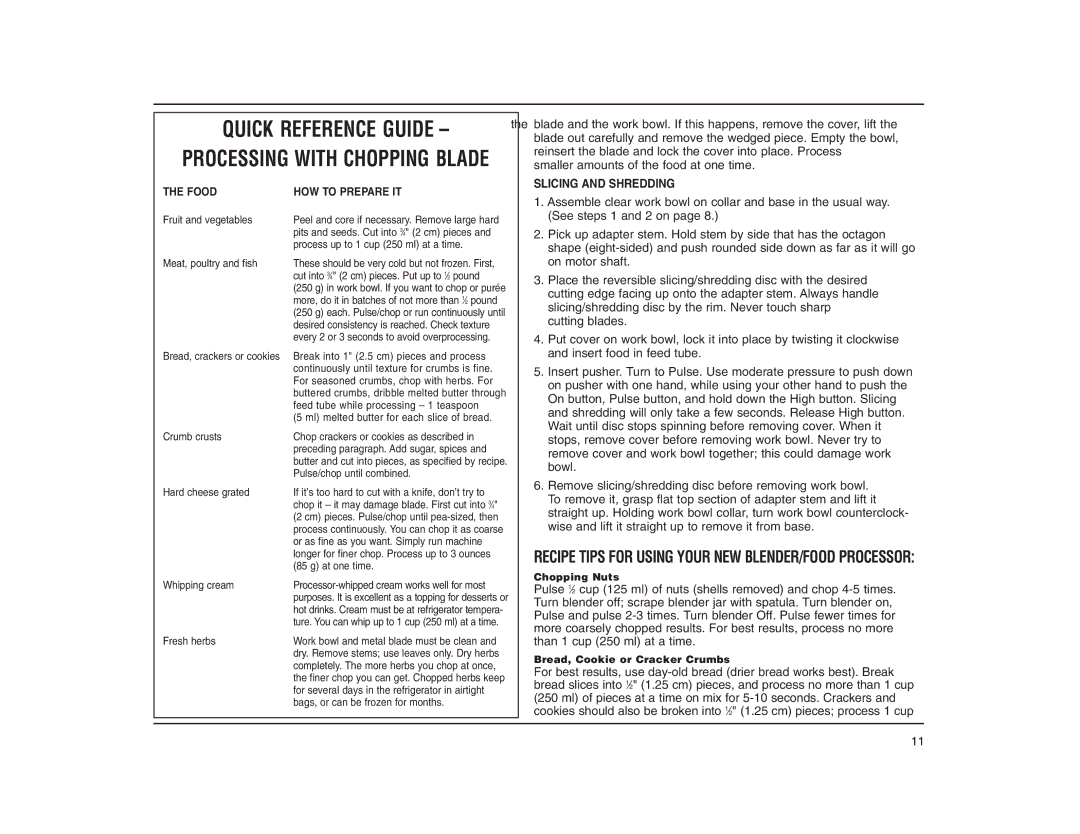 Cuisinart CBT-500FPC manual Processing with Chopping Blade, Recipe Tips for Using Your NEW BLENDER/FOOD Processor 