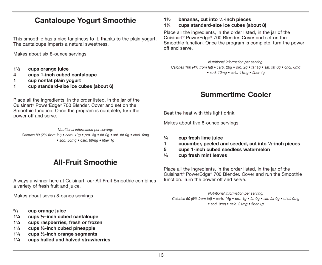 Cuisinart CBT-700 Series manual Cantaloupe Yogurt Smoothie, All-Fruit Smoothie, Summertime Cooler 