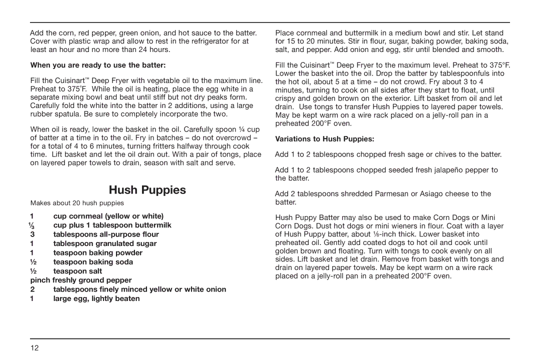 Cuisinart CDF-100 manual When you are ready to use the batter, Variations to Hush Puppies 