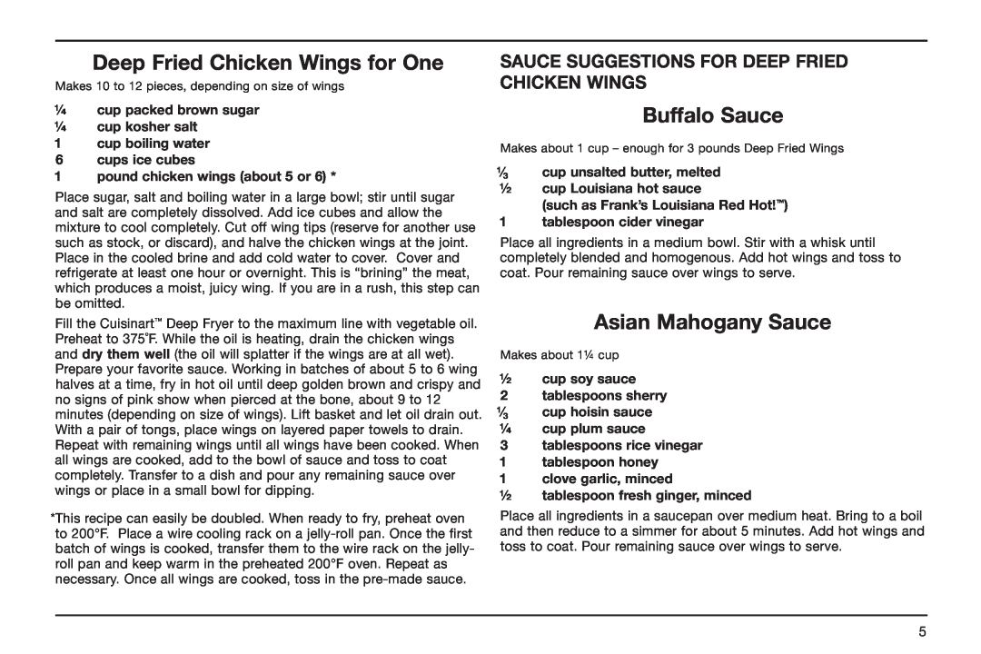 Cuisinart CDF-100 manual Deep Fried Chicken Wings for One, Buffalo Sauce, Asian Mahogany Sauce, cup unsalted butter, melted 