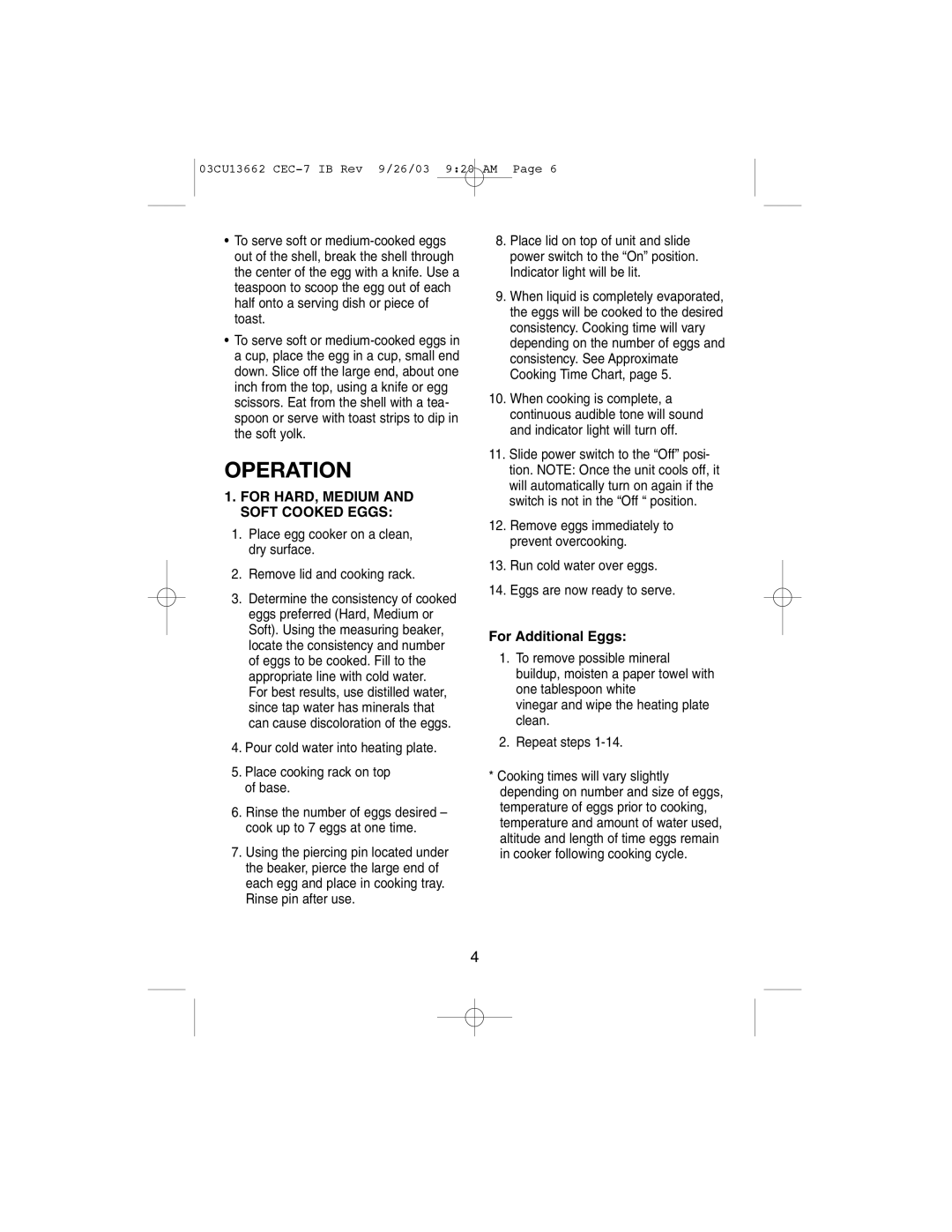 Cuisinart CEC-7 manual Operation, For HARD, Medium and Soft Cooked Eggs, For Additional Eggs 