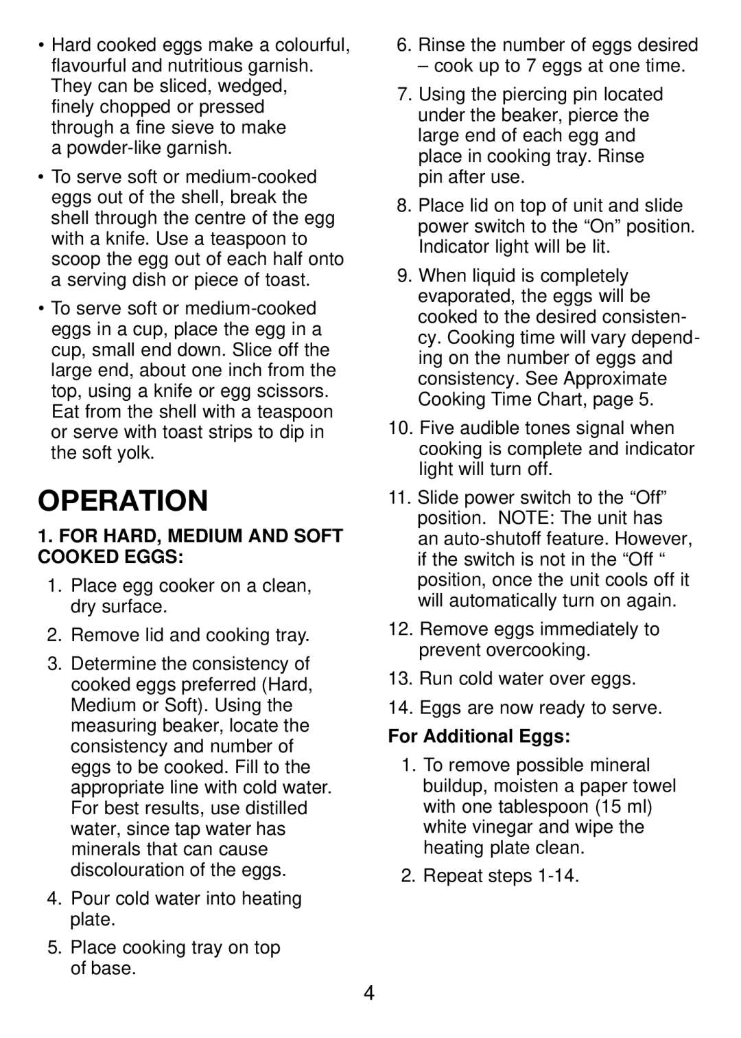 Cuisinart CEC-7C manual Operation, For HARD, Medium and Soft Cooked Eggs, For Additional Eggs 