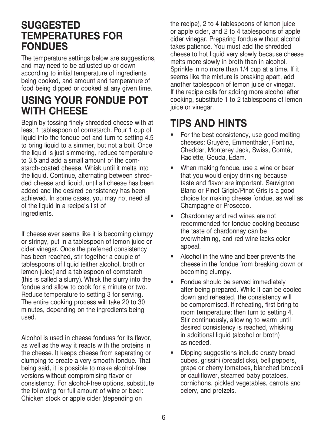 Cuisinart CFO-1000 manual Suggested Temperatures for Fondues, Tips and Hints, Ingredients, As needed 