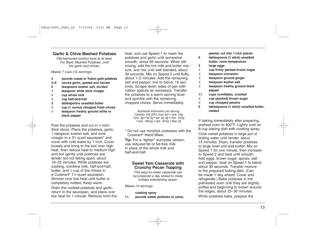 Cuisinart CHM-3 Garlic & Chive Mashed Potatoes, Sweet Yam Casserole with Crunchy Pecan Topping, Makes 7 cups 12 servings 