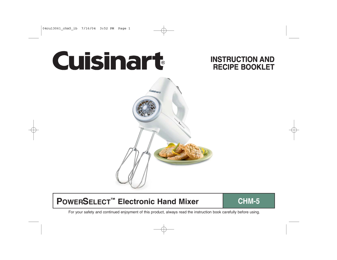 Cuisinart CHM-5 manual POWERSELECT Electronic Hand Mixer, Instruction And Recipe Booklet 