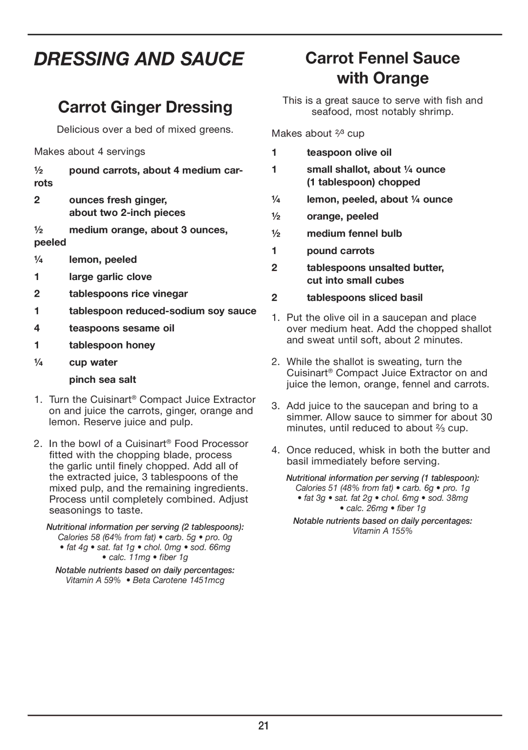 Cuisinart CJE-500 manual Dressing and Sauce, Carrot Ginger Dressing, Carrot Fennel Sauce With Orange 