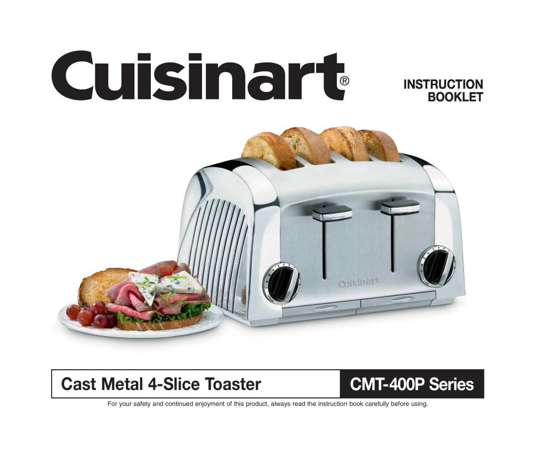 Cuisinart CMT-400P Series manual Cast Metal 4-SliceToaster, CMT-400PSeries, Instruction Booklet 