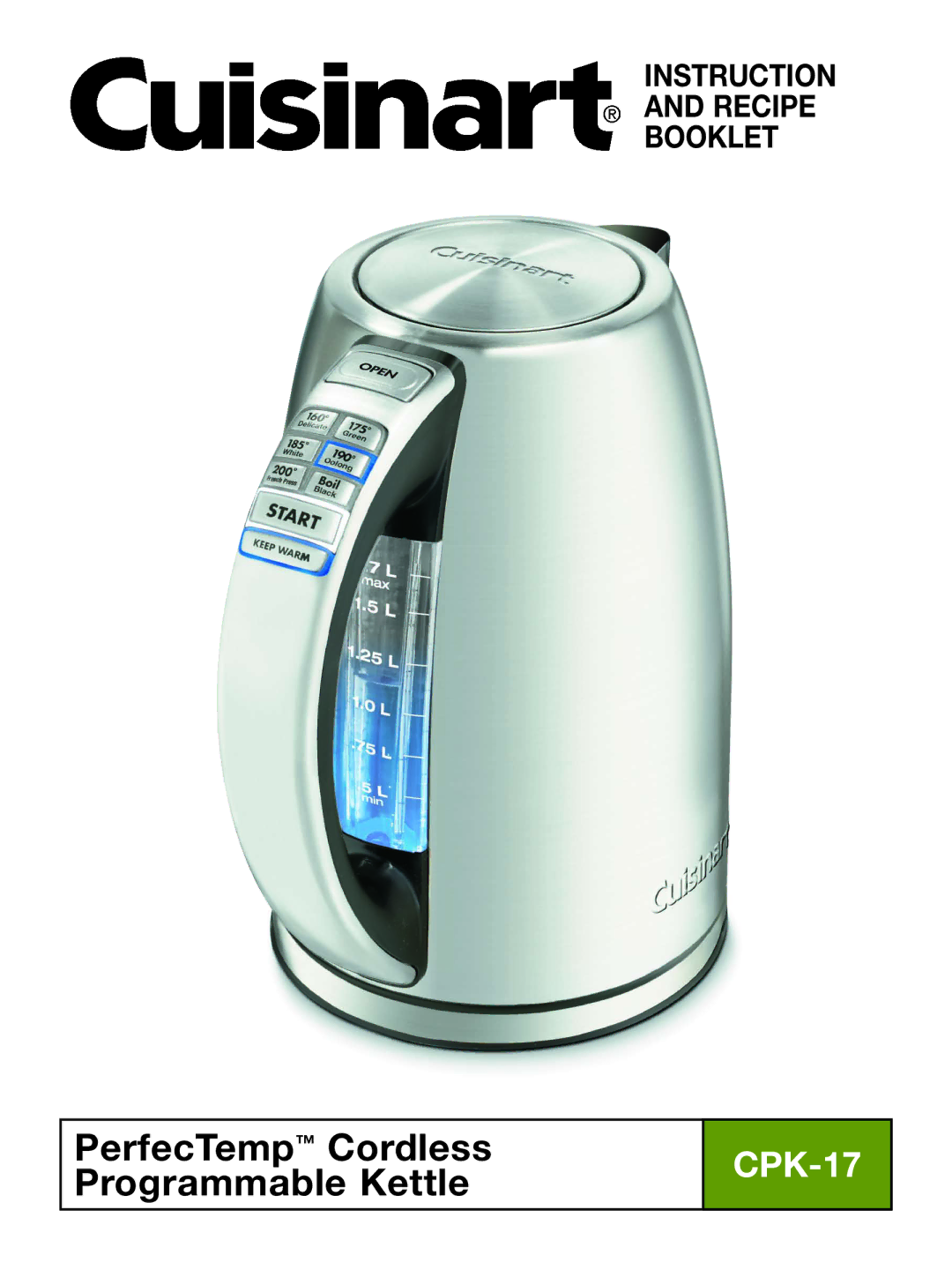 Cuisinart CPK-17 manual PerfecTemp Cordless Programmable Kettle 