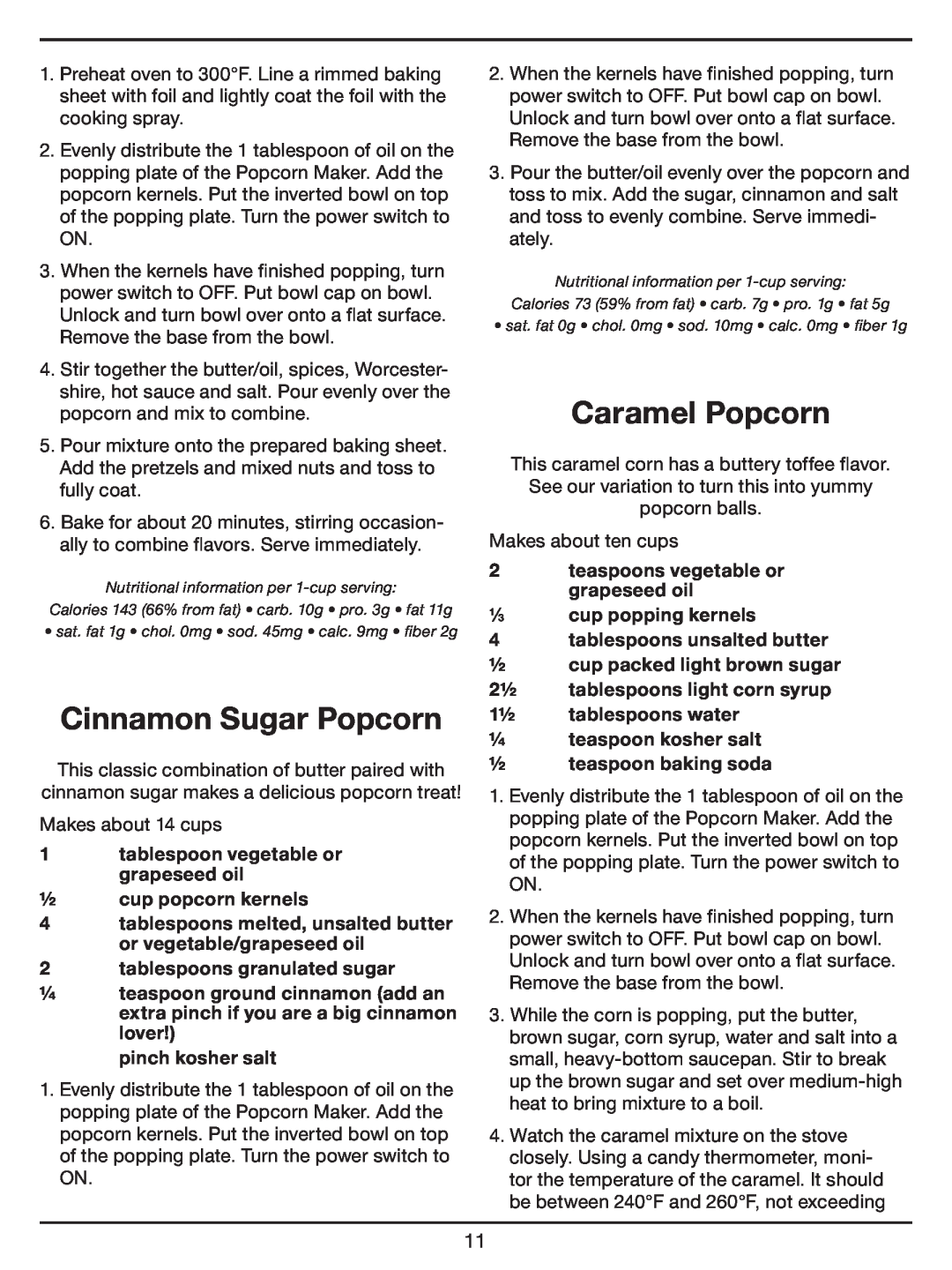 Cuisinart CPM-700 Series manual Cinnamon Sugar Popcorn, Caramel Popcorn, tablespoons granulated sugar, pinch kosher salt 