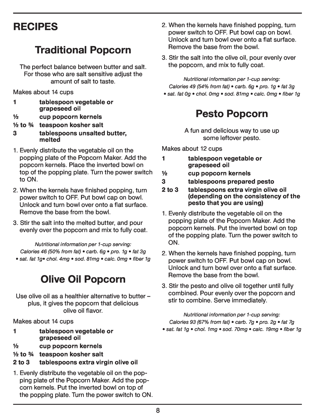 Cuisinart CPM-700 Series manual RECIPES Traditional Popcorn, Olive Oil Popcorn, Pesto Popcorn, tablespoons prepared pesto 