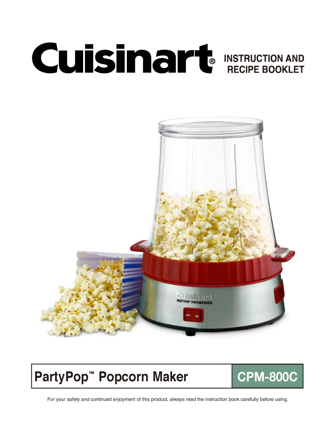 Cuisinart CPM-800C manual Instruction And Recipe Booklet, PartyPop Popcorn Maker 