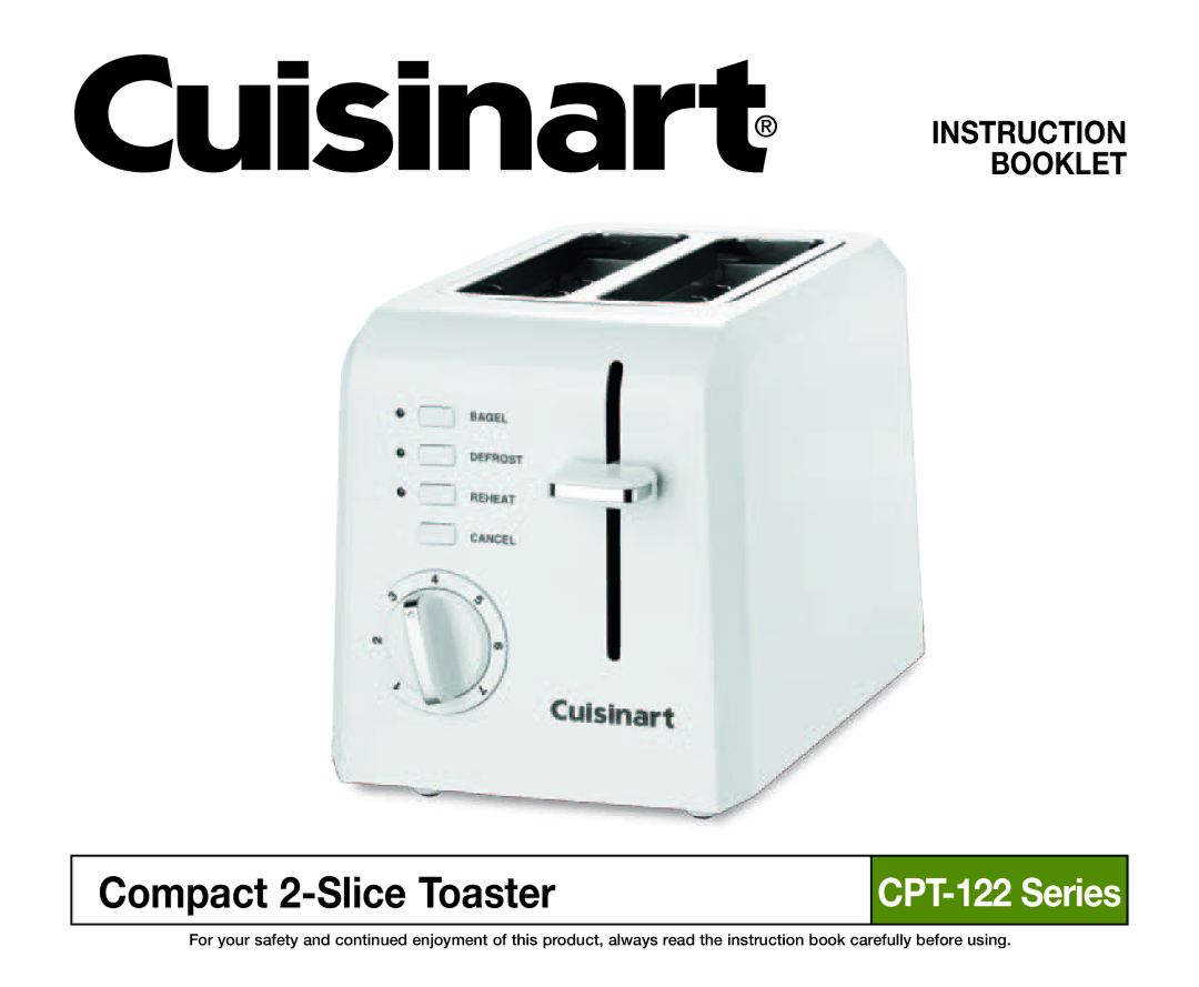 Cuisinart CPT-122 manual Compact 2-Slice Toaster, Instruction Booklet 