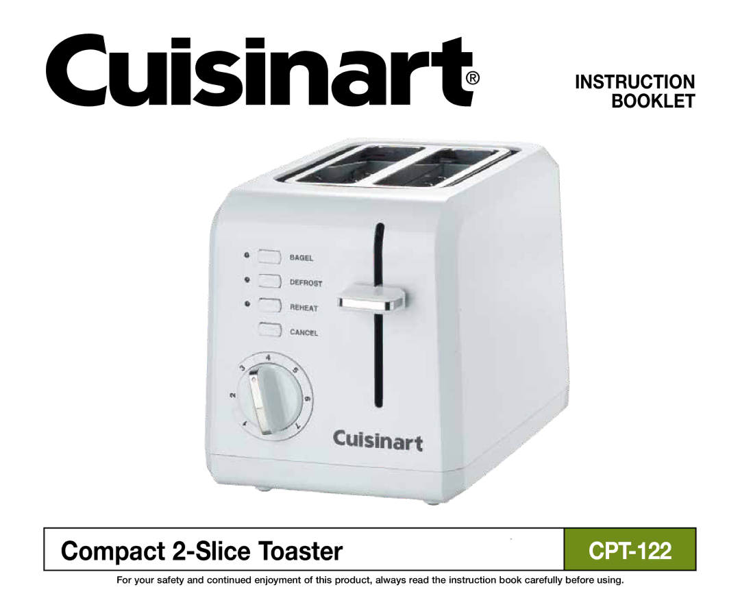 Cuisinart CPT-122 manual Compact 2-Slice Toaster, Instruction Booklet 