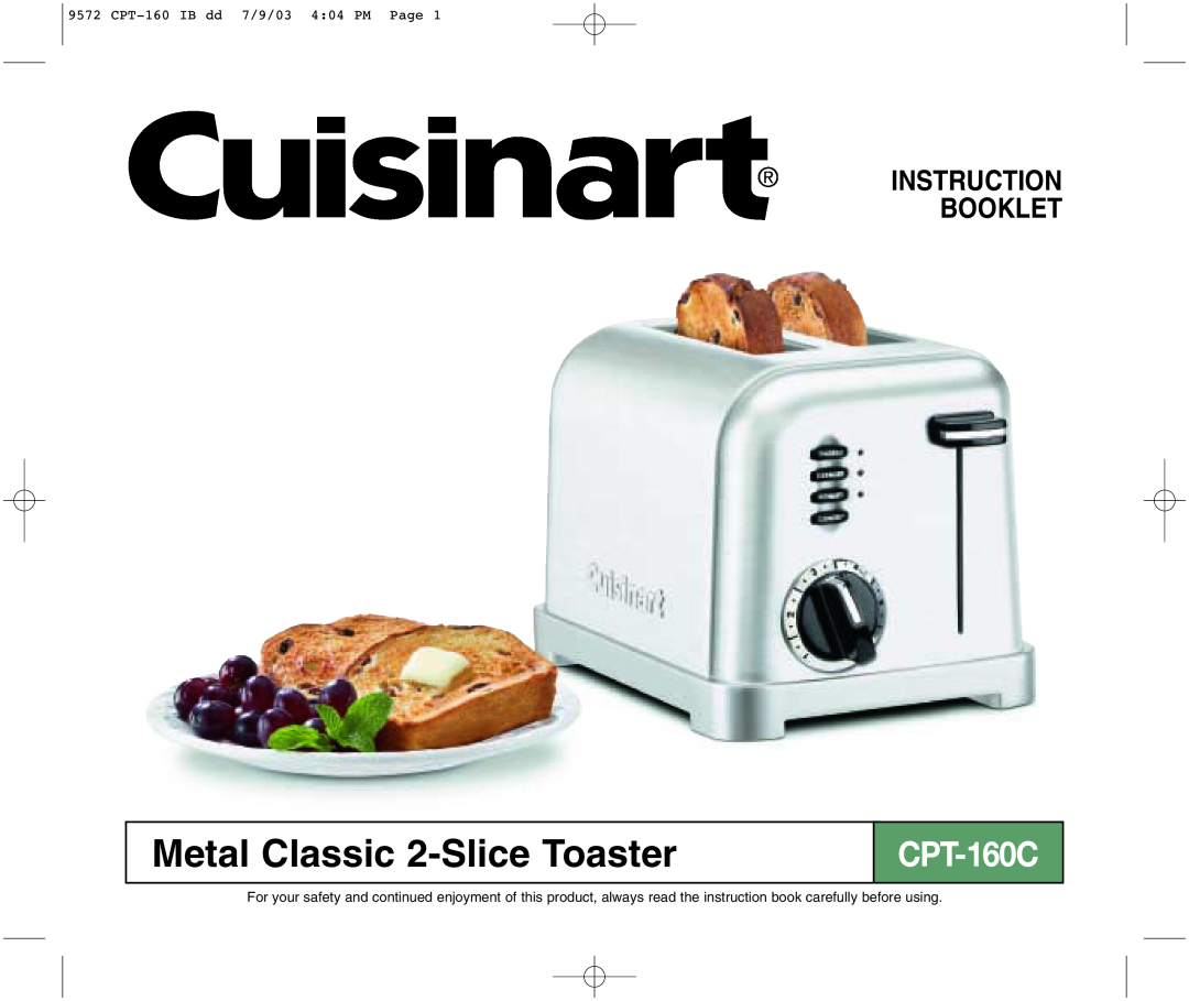 Cuisinart CPT-160C manual Instruction Booklet, Metal Classic 2-SliceToaster, CPT-160IB dd 7/9/03 4 04 PM Page 
