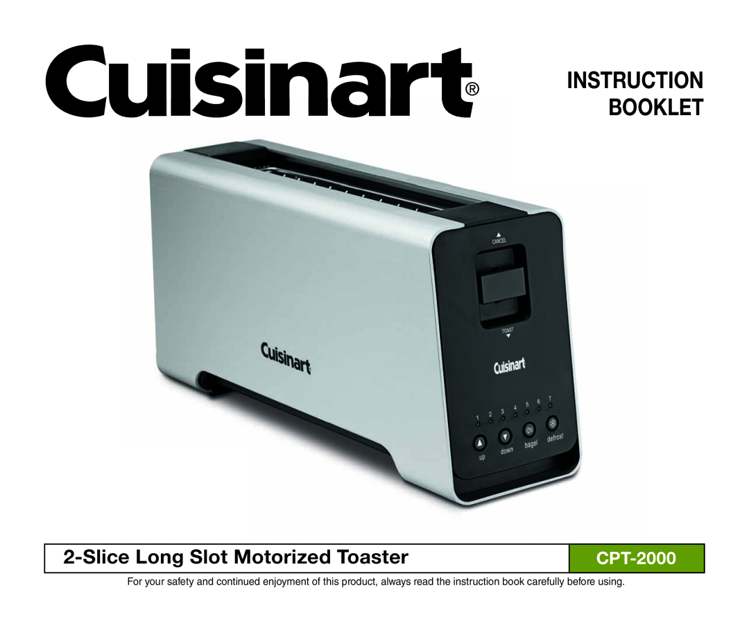 Cuisinart CPT-2000 manual Instruction Booklet, Slice Long Slot Motorized Toaster 
