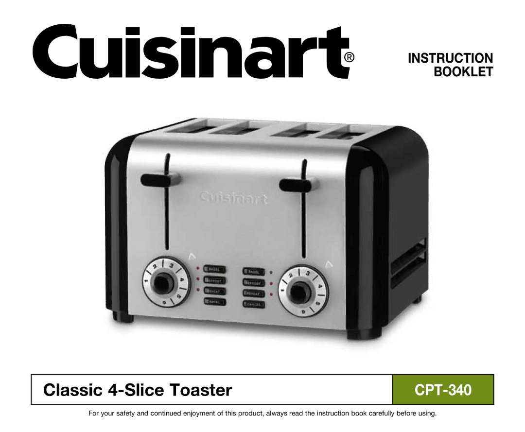 Cuisinart CLASSIC 4-SLICE TOASTER, CPT-340 manual Classic 4-Slice Toaster 