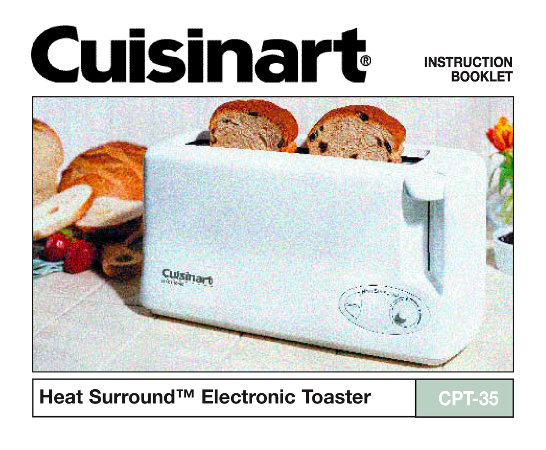 Cuisinart CPT-35 manual Heat Surround Electronic Toaster, Instruction Booklet 