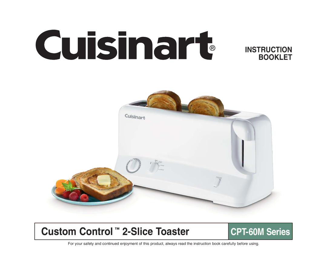 Cuisinart CPT-60M Series manual Custom Control 2-Slice Toaster 