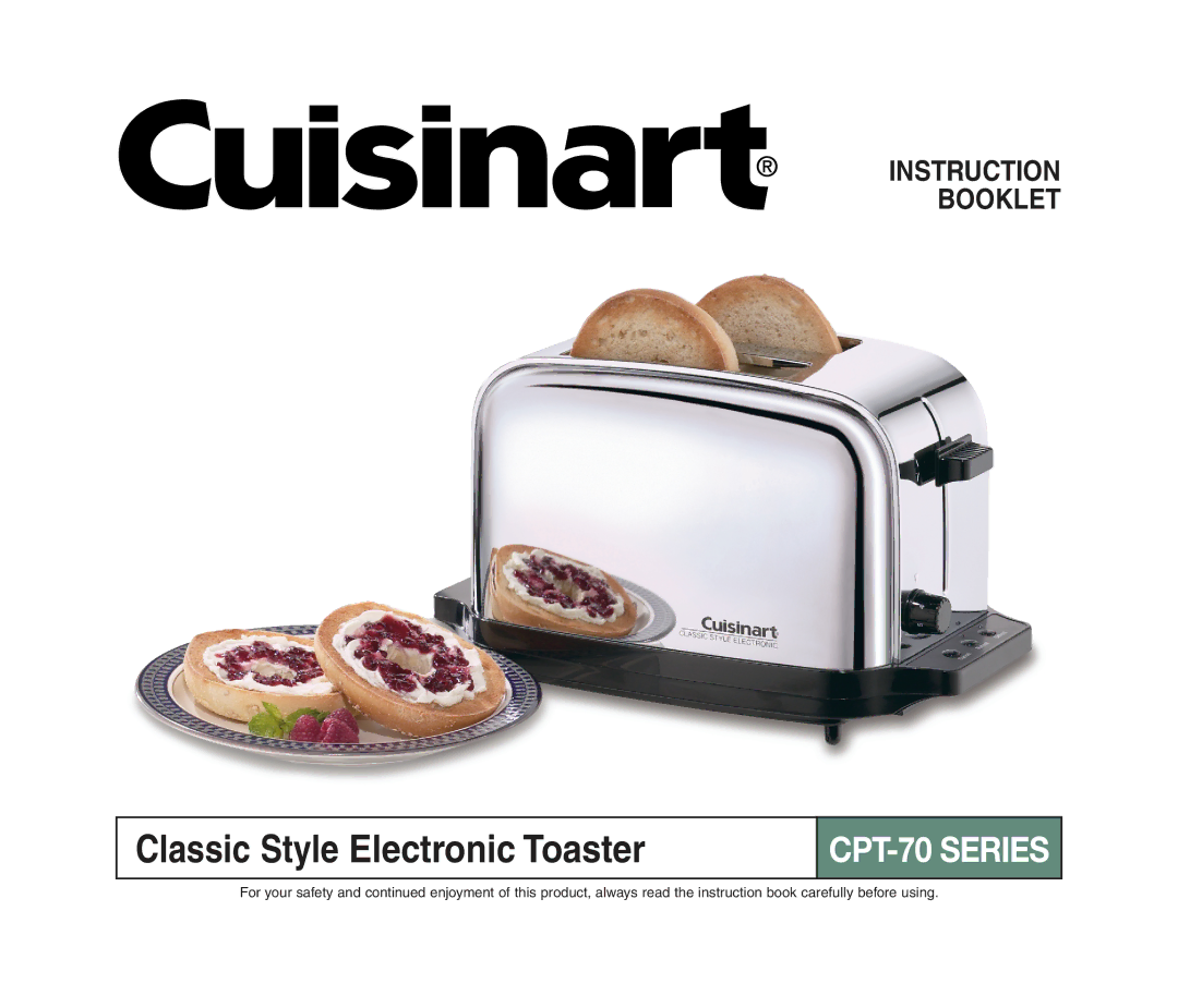 Cuisinart CPT-70 manual Classic Style Electronic Toaster, Instruction Booklet 