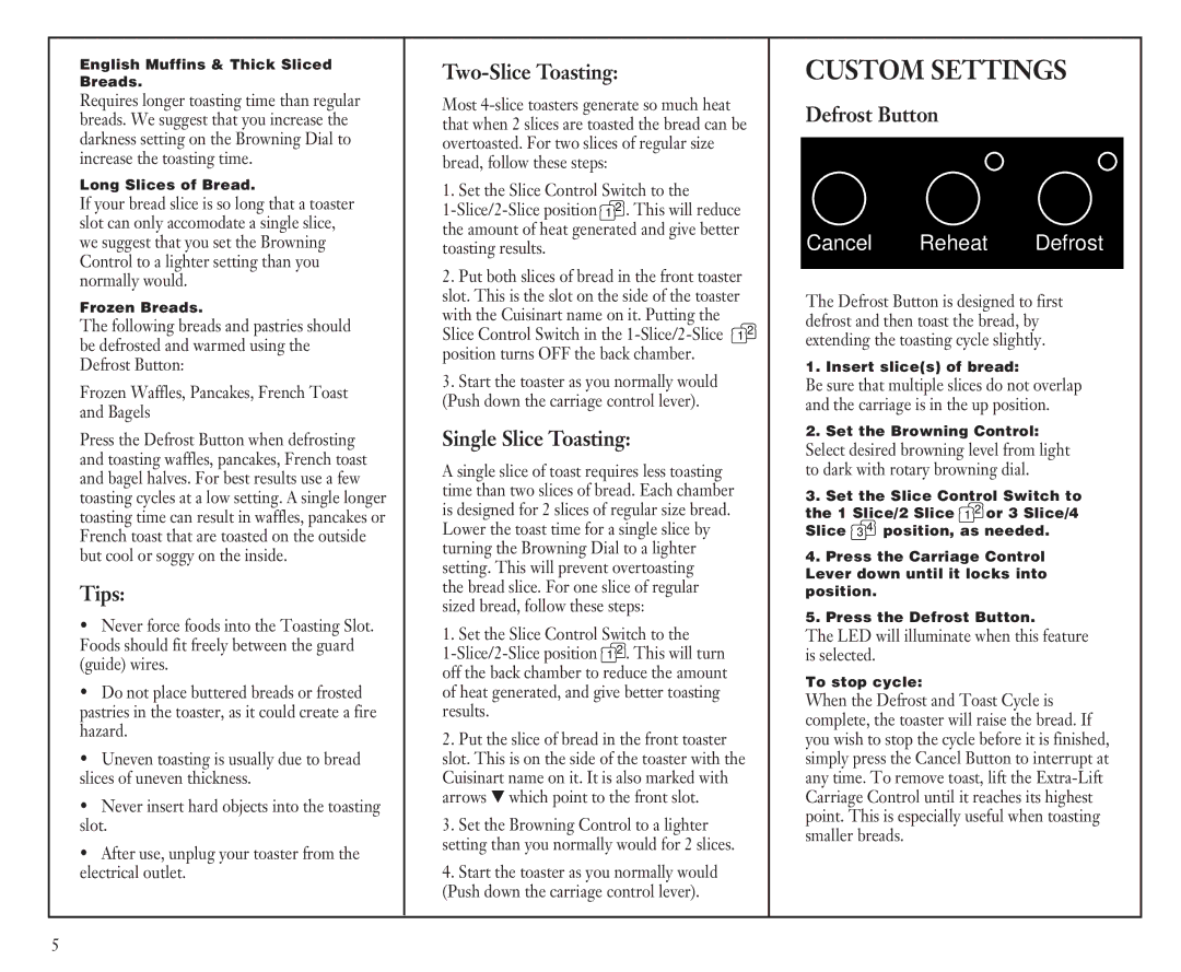 Cuisinart CPT-90C manual Custom Settings, Tips, Two-Slice Toasting, Single Slice Toasting, Defrost Button 