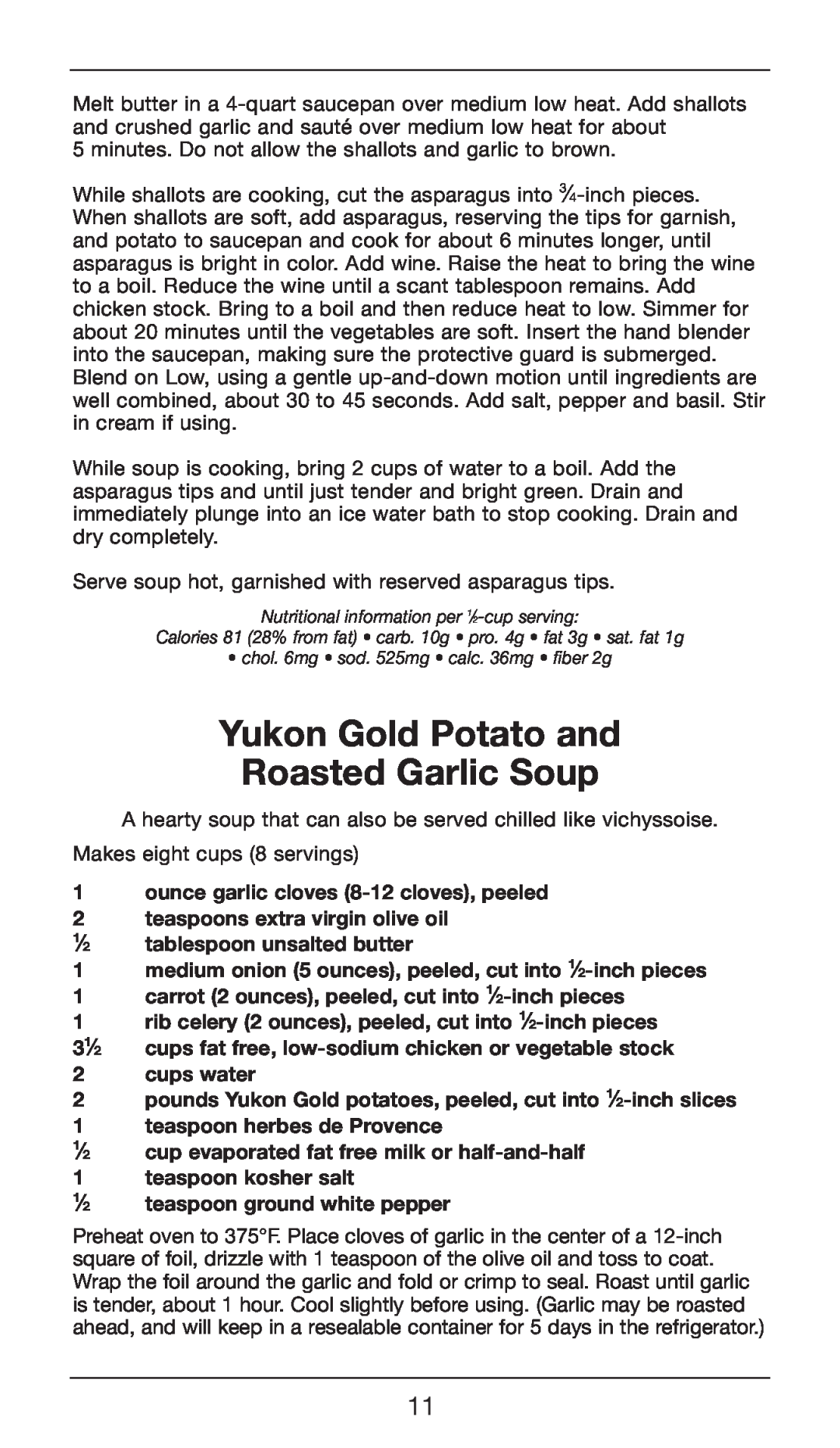 Cuisinart CSB-75 manual Yukon Gold Potato and Roasted Garlic Soup, ounce garlic cloves 8-12 cloves, peeled 