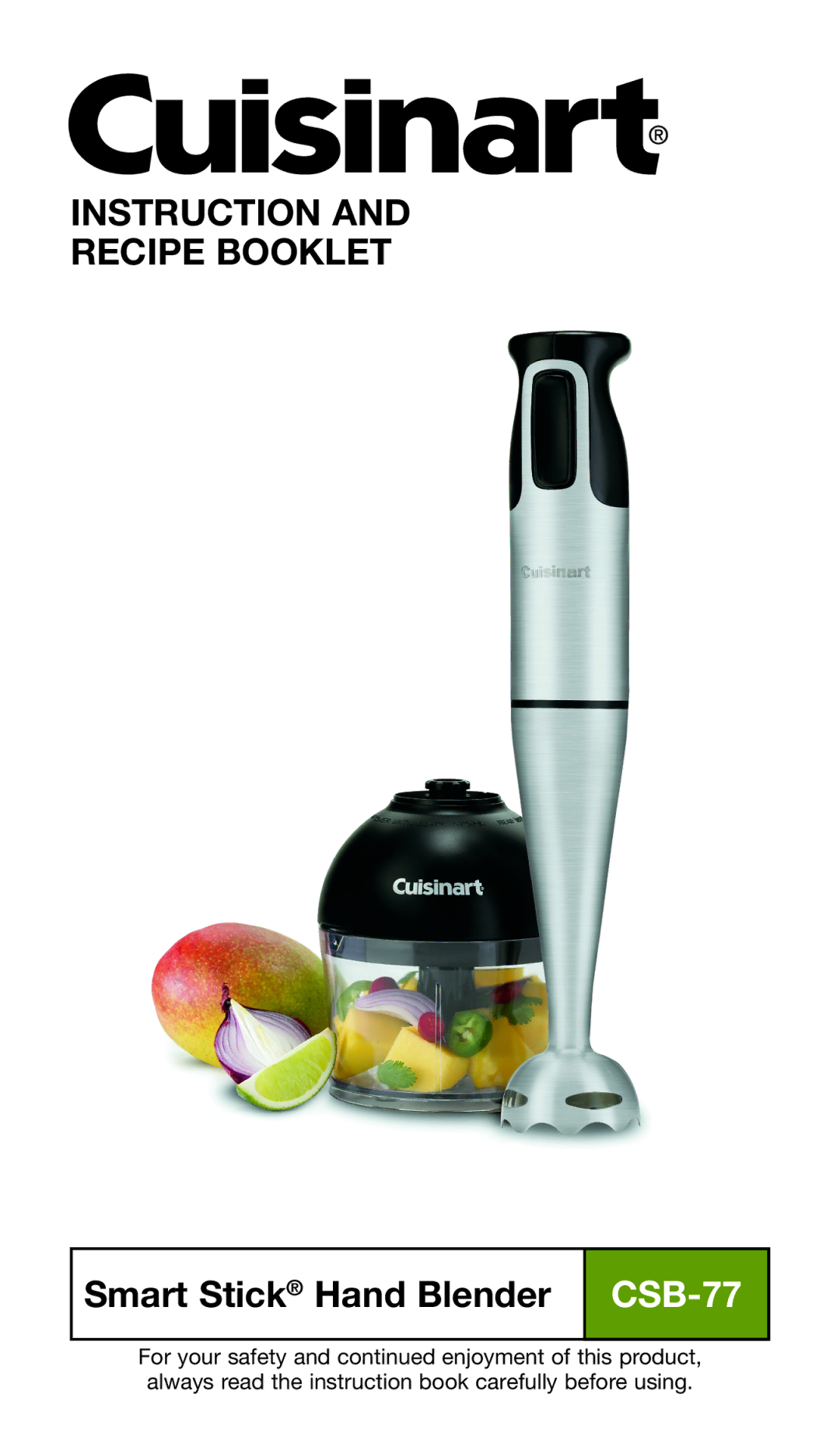 Cuisinart CSB-77 manual Instruction and Recipe Booklet, Smart Stick Hand Blender 