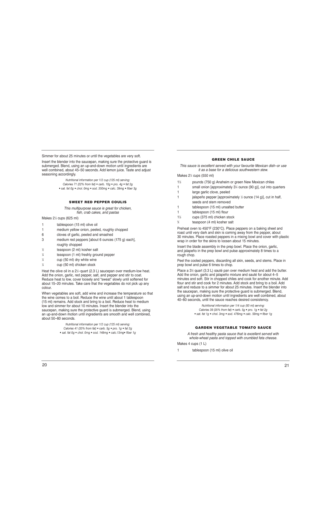 Cuisinart CSB-77C manual Makes 21⁄2 cups 625 ml Tablespoon 15 ml olive oil, Cloves of garlic, peeled and smashed 