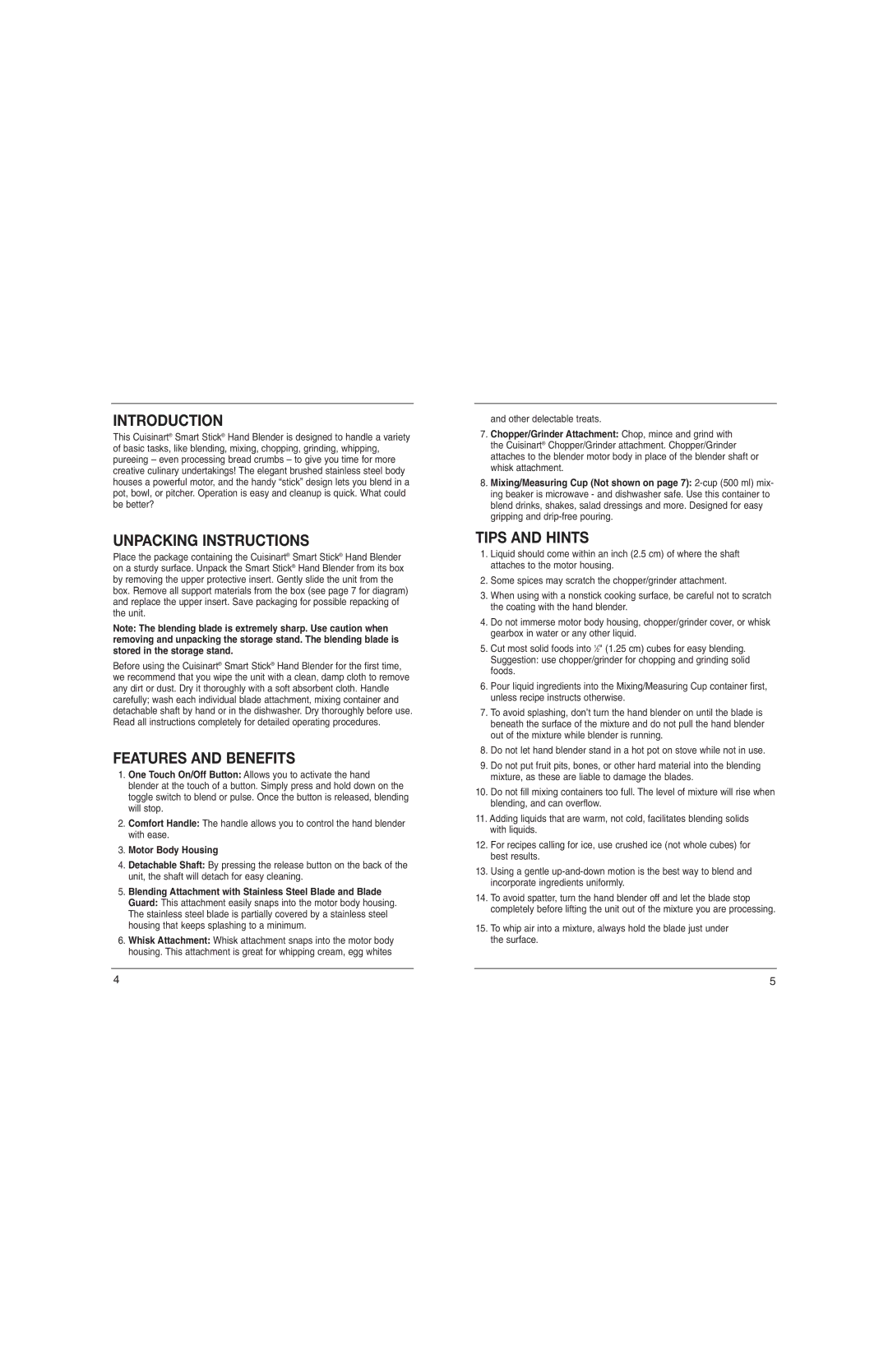 Cuisinart CSB-77C manual Introduction, Unpacking Instructions, Features and Benefits, Tips and Hints, Motor Body Housing 