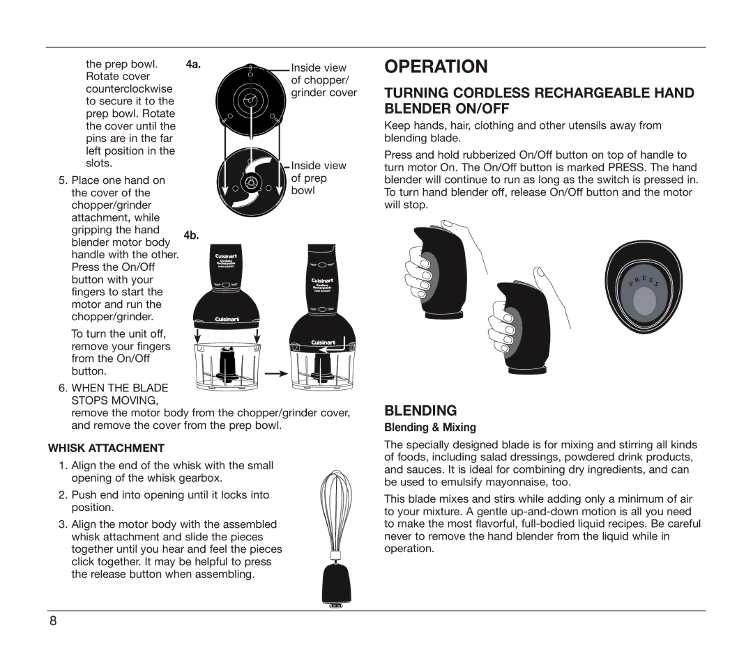 Cuisinart CSB-78 manual Operation, Turning Cordless Rechargeable Hand Blender ON/OFF, Blending, When the Blade Stops Moving 