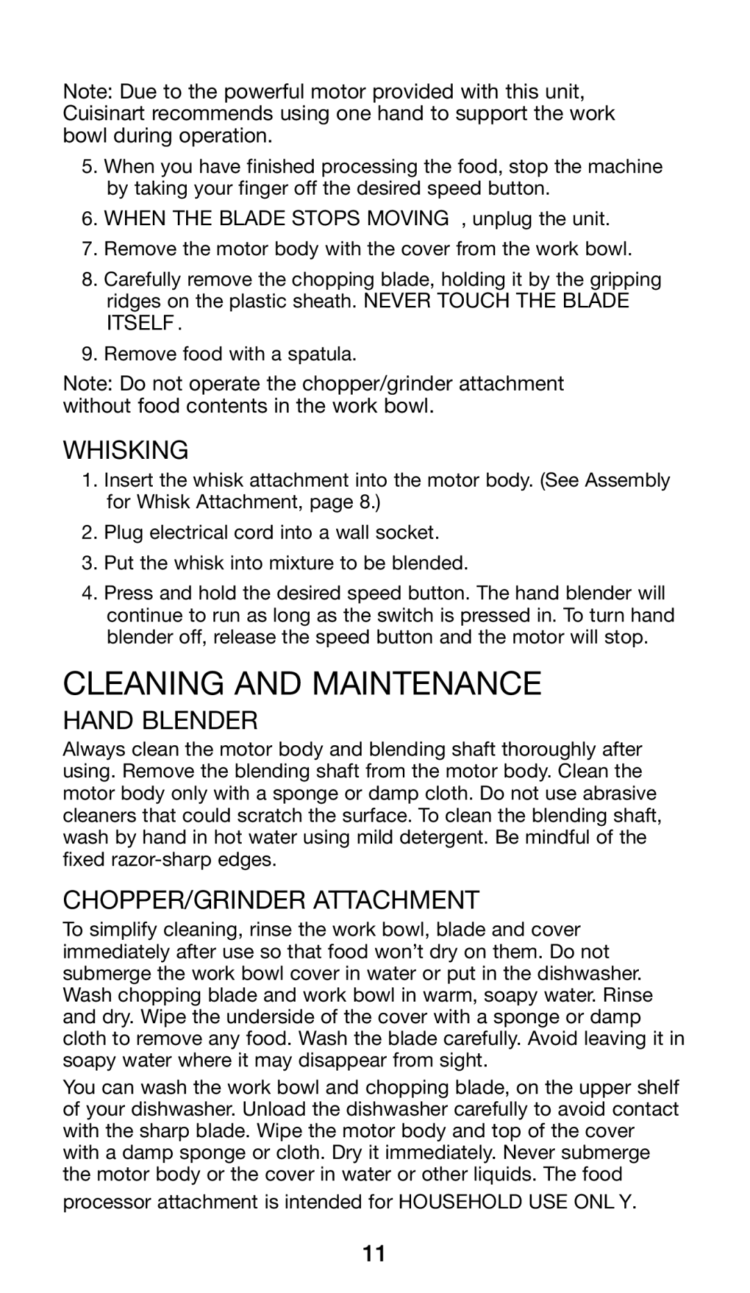 Cuisinart CSB-79 manual Cleaning and Maintenance, When the Blade Stops MOVING, unplug the unit 