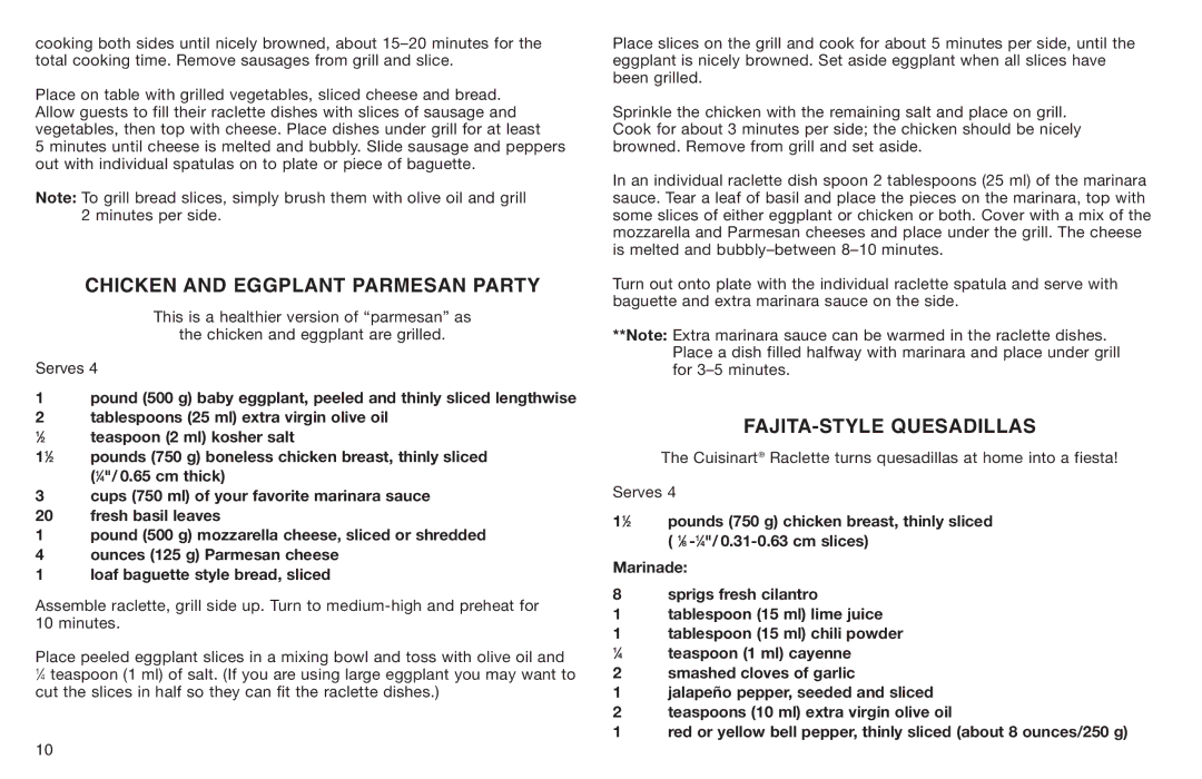 Cuisinart Cuisinart, CR-8 manual Chicken and Eggplant Parmesan Party, FAJITA-STYLE Quesadillas 