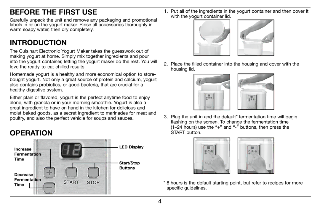 Cuisinart Cuisinart Electronic Yogurt Maker with Automatic Cooling, CYM-100 Before the First Use, Introduction, Operation 