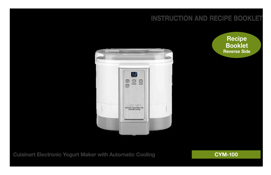 Cuisinart Cuisinart Electronic Yogurt Maker with Automatic Cooling manual Instruction And Recipe Booklet, CYM-100 