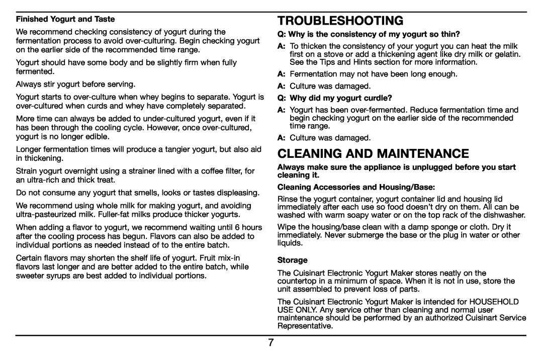 Cuisinart CYM-100 manual Troubleshooting, Cleaning and Maintenance, Finished Yogurt and Taste, Q Why did my yogurt curdle? 