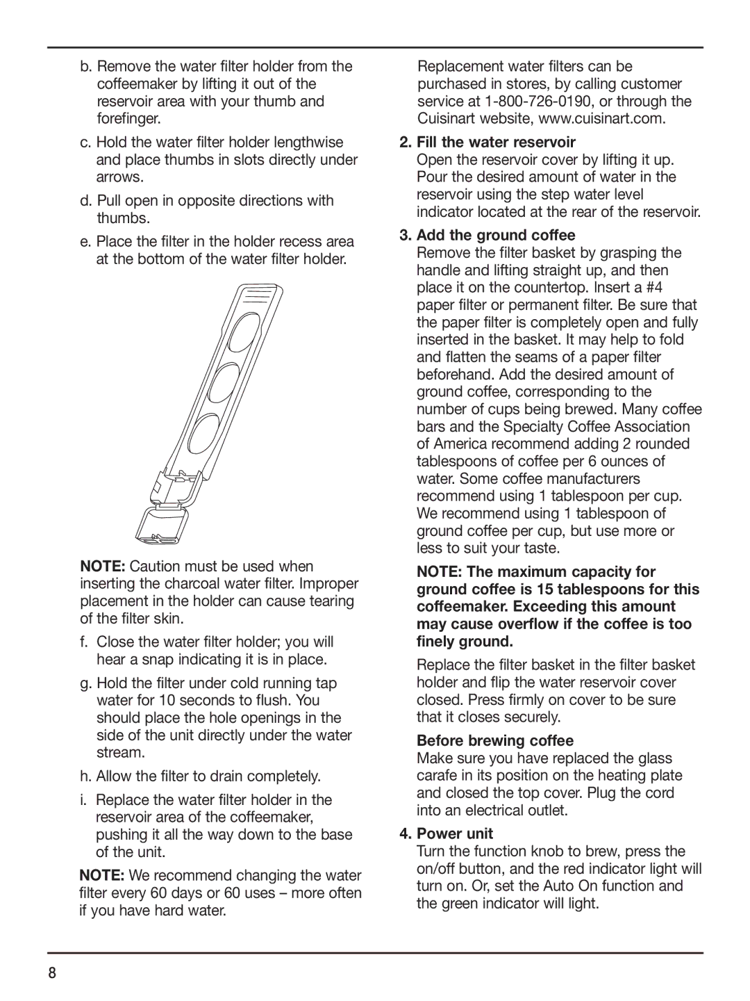 Cuisinart DCC-1100BK manual Fill the water reservoir, Add the ground coffee, Before brewing coffee, Power unit 