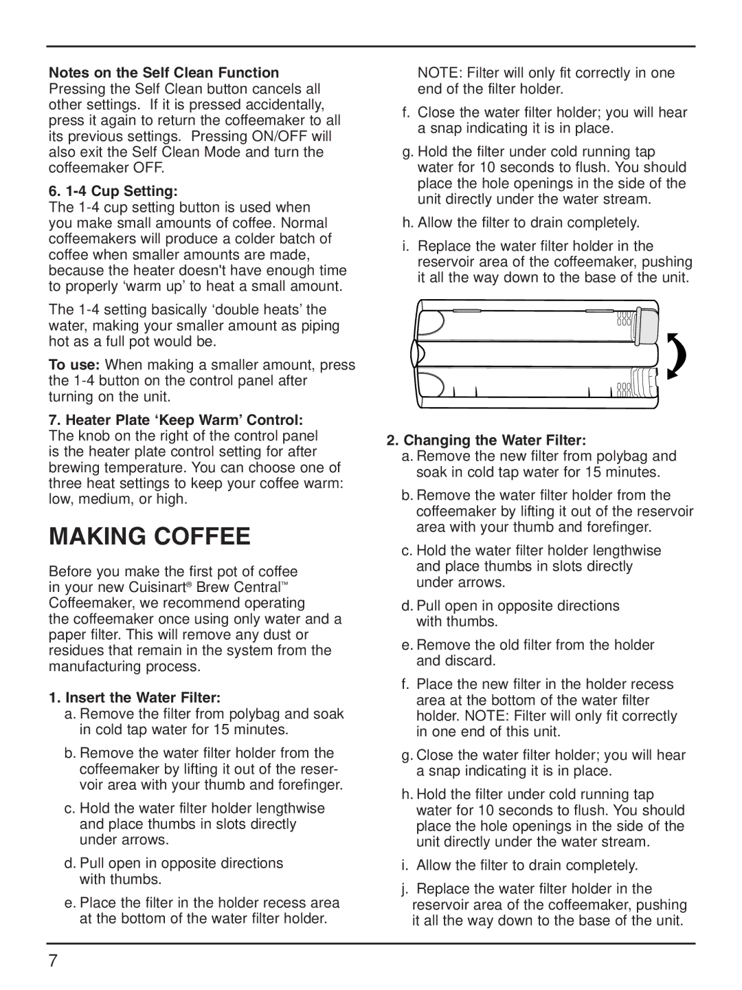 Cuisinart DCC-1200 manual Making Coffee, Insert the Water Filter, Changing the Water Filter 