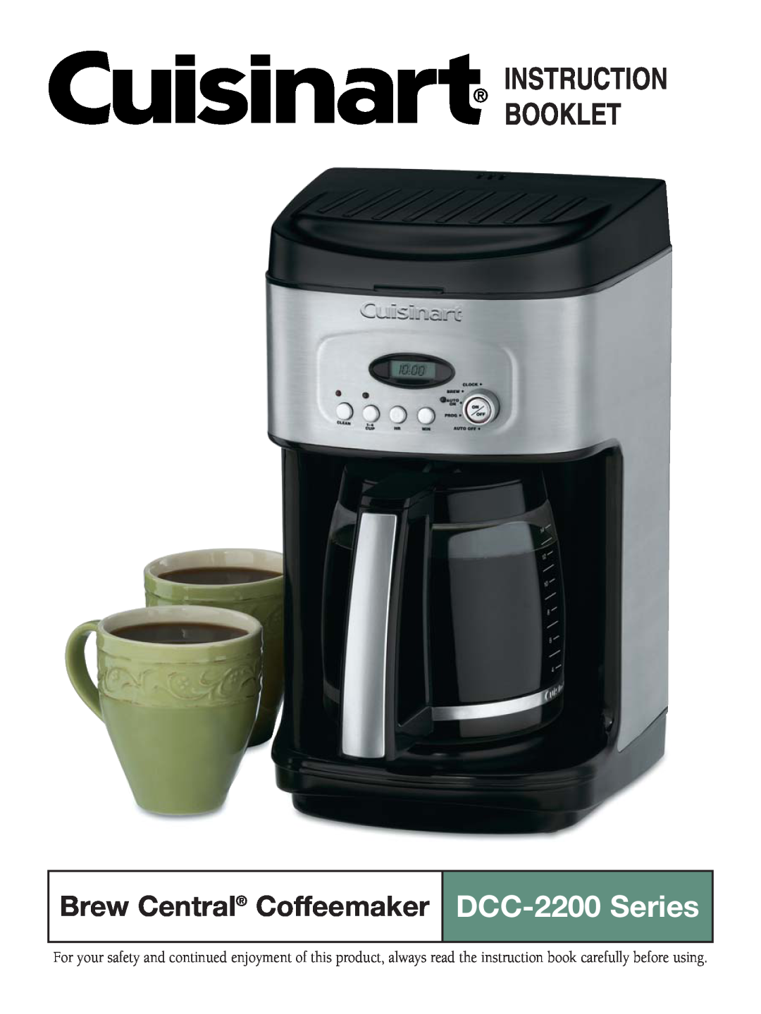 Cuisinart manual DCC-2200 Series, Brew Central Coffeemaker, Instruction Booklet 